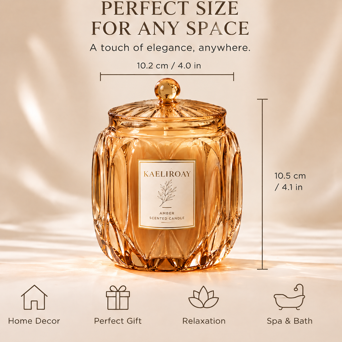 KAELIROAY® Amber Scented Candle size guide — 10.2cm (4.0 in) wide, 10.5cm (4.1 in) tall. Perfect Size for Any Space. Home Decor, Perfect Gift, Relaxation, Spa & Bath.